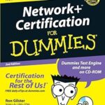 Network+ Certification For Dummies
